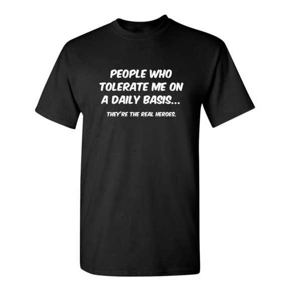 People Who Tolerate Me On A Daily Basis Sarcastic Classic Retro Unisex T-shirt - Picture 1 of 4
